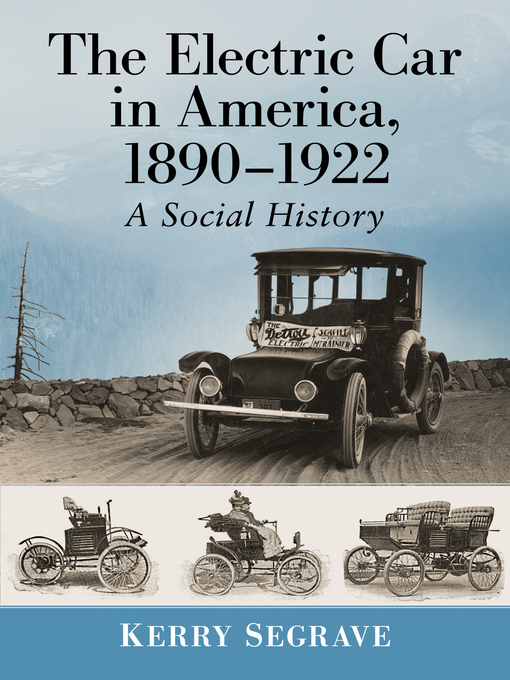 Title details for The Electric Car in America, 1890-1922 by Kerry Segrave - Available